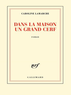 cover image of Dans la maison un grand cerf